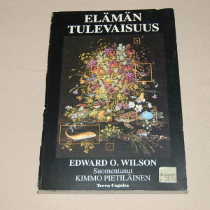 Edward O. Wilson Elämän tulevaisuus